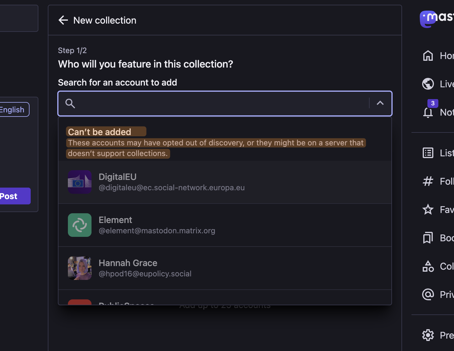 Can’t be added
These accounts may have opted out of discovery, or they might be on a server that doesn’t support collections.